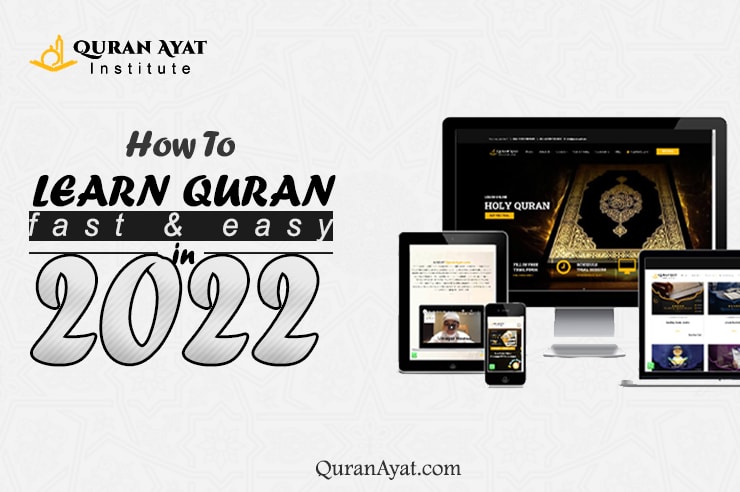How to Learn Quran Fast & Easy in 2022 - Quran Ayat Institute
